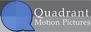 Quadrant Motion Pictures